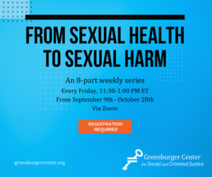 From Sexual Health to Sexual Harm (Weekly Zoom Series starting 9/9/22)